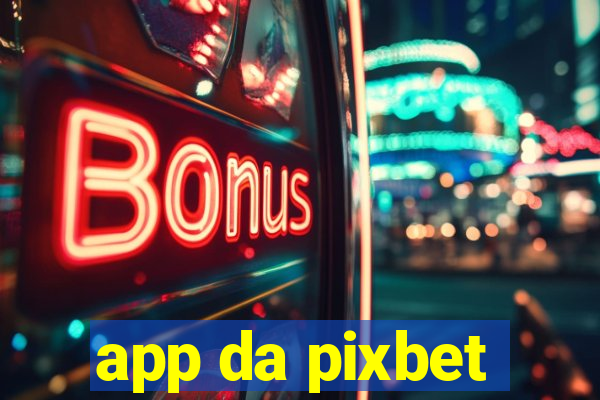 app da pixbet