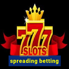 spreading betting