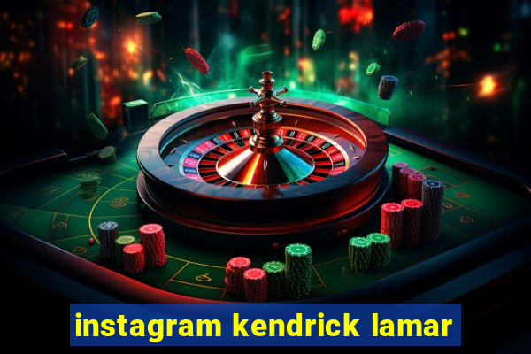 instagram kendrick lamar