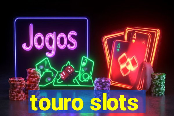 touro slots