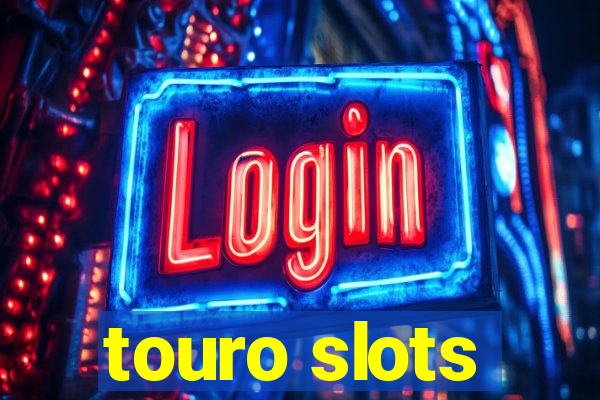 touro slots