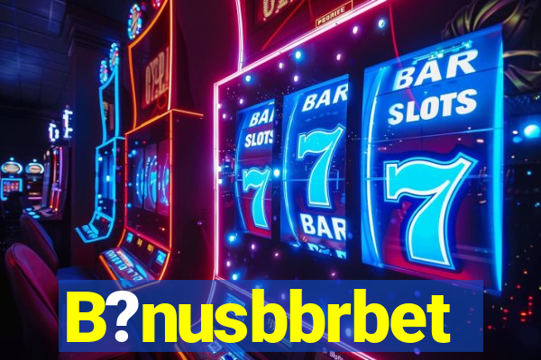 B?nusbbrbet