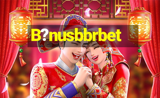 B?nusbbrbet