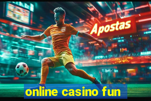 online casino fun