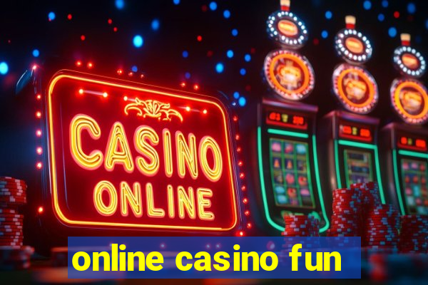 online casino fun