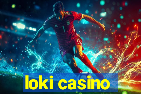 loki casino