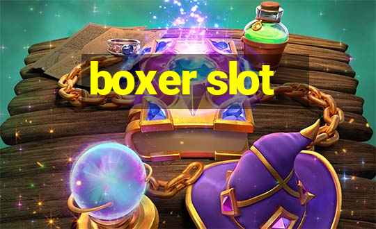 boxer slot