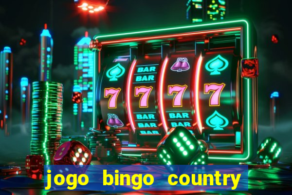 jogo bingo country é confiável