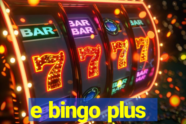 e bingo plus