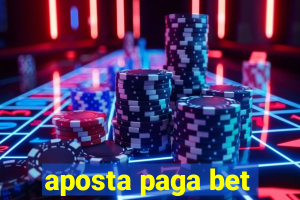 aposta paga bet