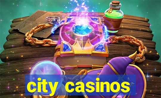 city casinos