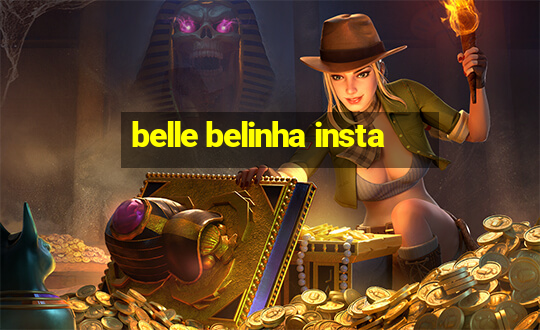 belle belinha insta