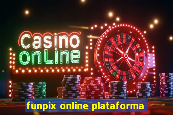 funpix online plataforma