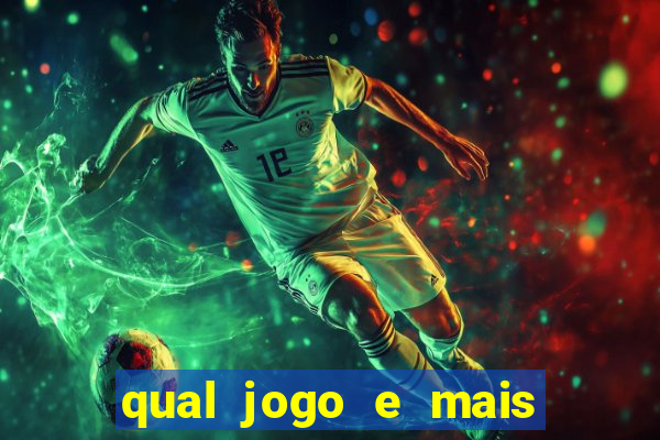 qual jogo e mais fácil de ganhar