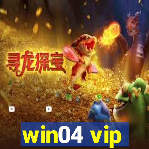 win04 vip