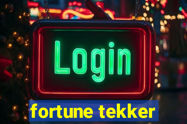 fortune tekker