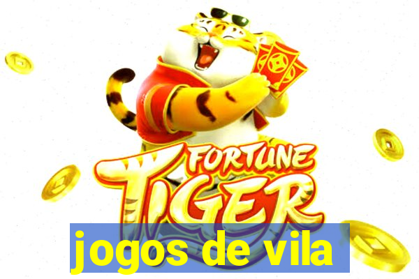 jogos de vila