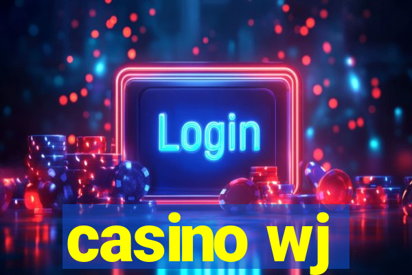 casino wj