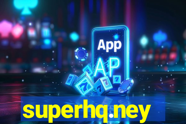 superhq.ney