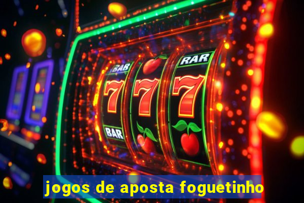 jogos de aposta foguetinho