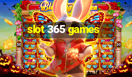 slot 365 games