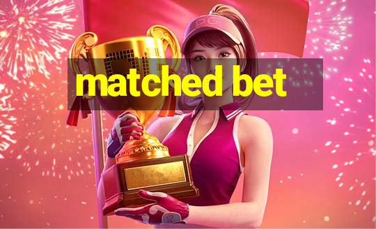 matched bet