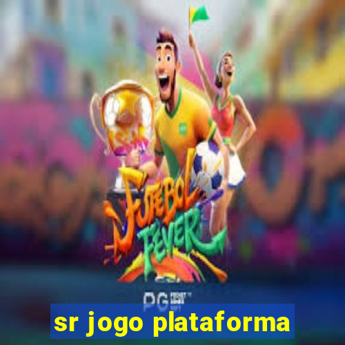 sr jogo plataforma