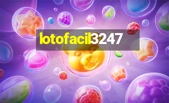 lotofacil3247