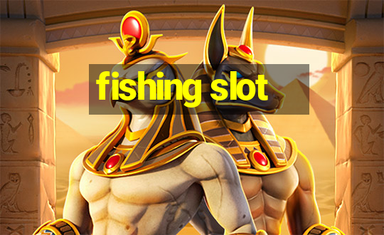 fishing slot