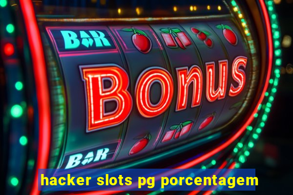 hacker slots pg porcentagem