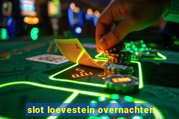 slot loevestein overnachten