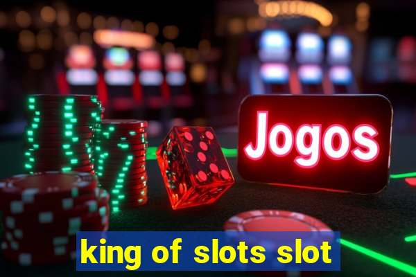 king of slots slot