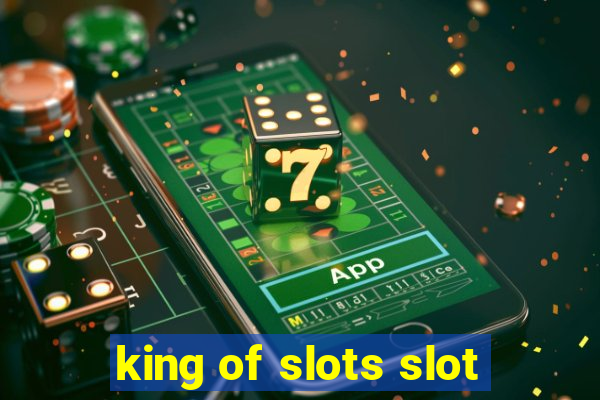 king of slots slot