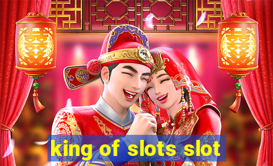 king of slots slot