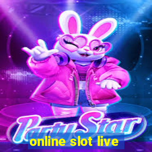 online slot live