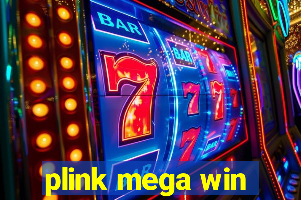 plink mega win