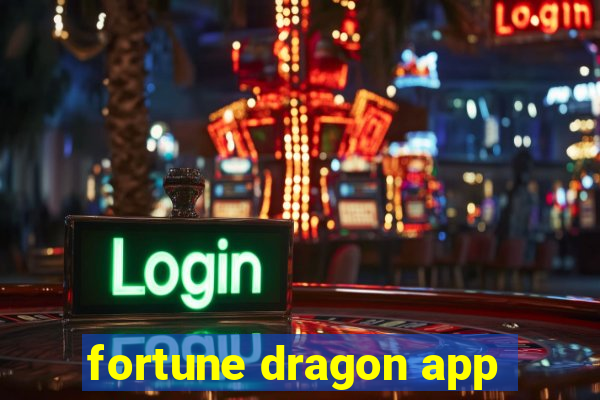 fortune dragon app