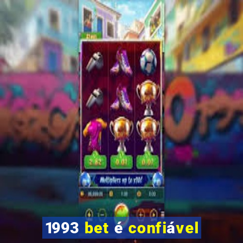 1993 bet é confiável