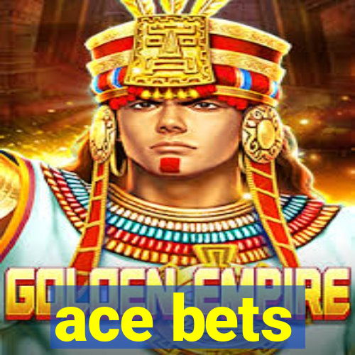 ace bets