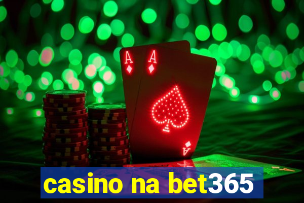 casino na bet365