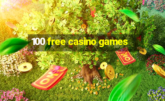 100 free casino games