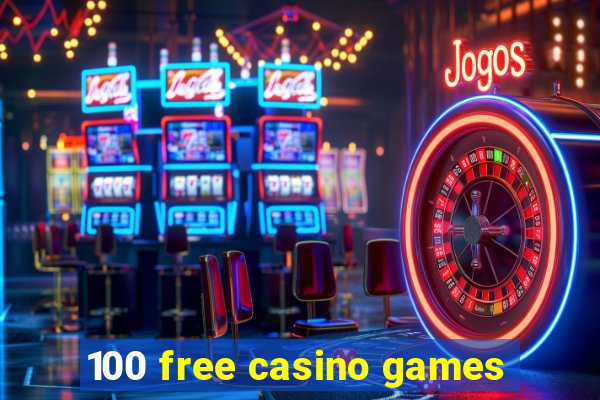 100 free casino games