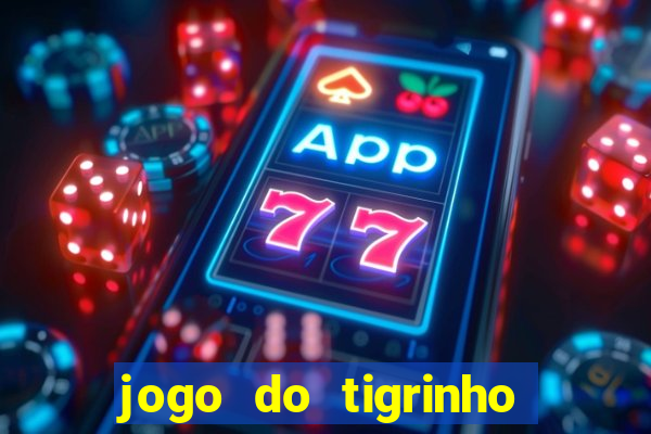 jogo do tigrinho é jogo de azar