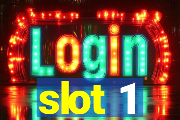 slot 1