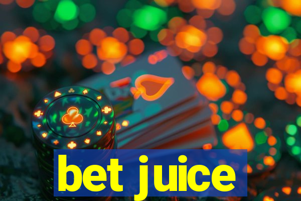 bet juice