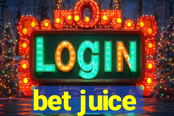 bet juice