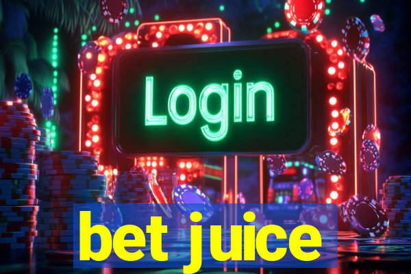 bet juice