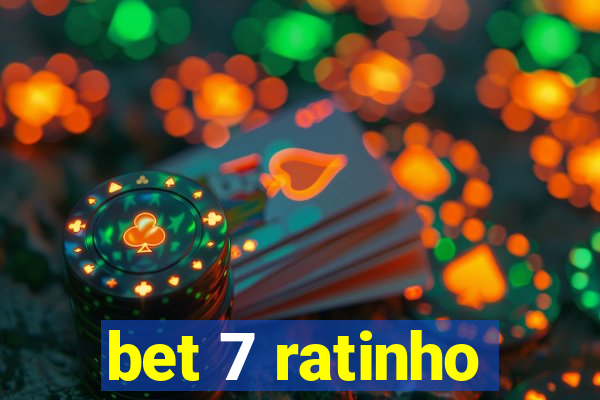 bet 7 ratinho