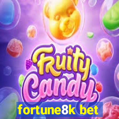 fortune8k bet