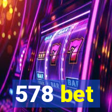 578 bet